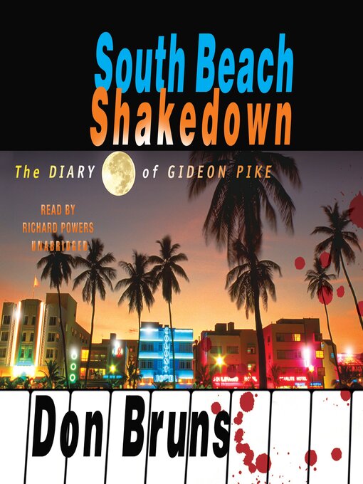 Title details for South Beach Shakedown: The Diary of Gideon Pike by Don Bruns - Available